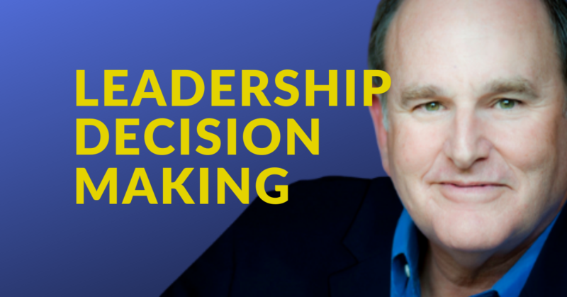 Leadership Decision Making