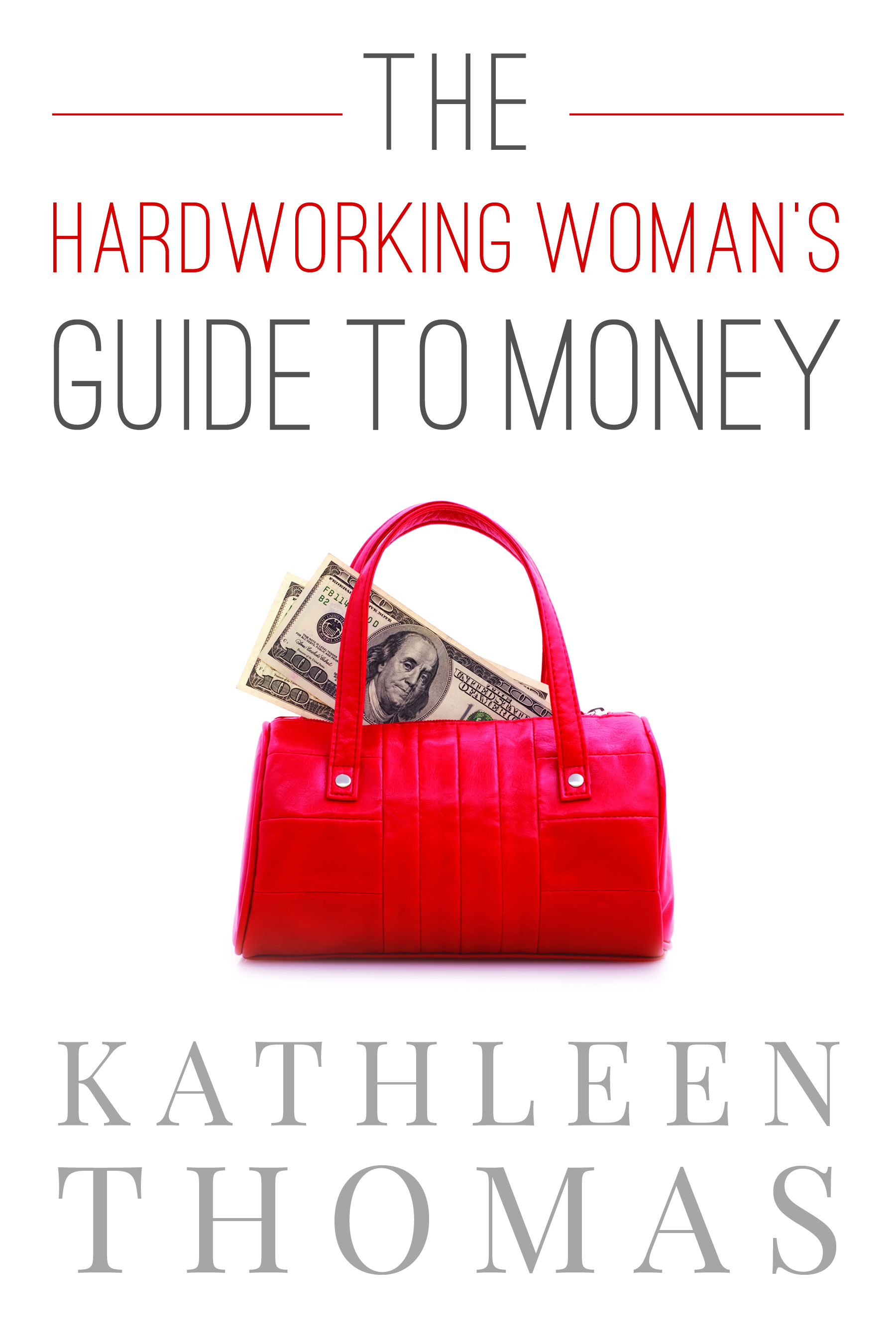 The Hardworking Woman’s Guide to Money