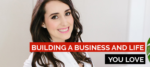 Jessica Nazarali: Building a Business and Life You Love