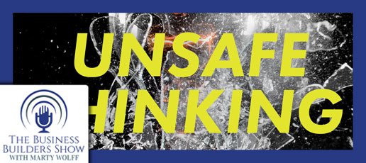 Is NOW The Time To Do Some “Unsafe Thinking?