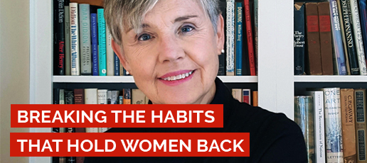 Sally Helgesen: Breaking the Habits That Hold Women Back