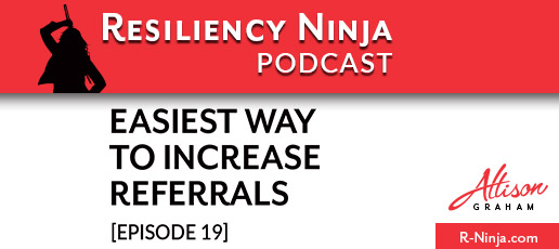 019: The Easiest Way to Increase Referrals