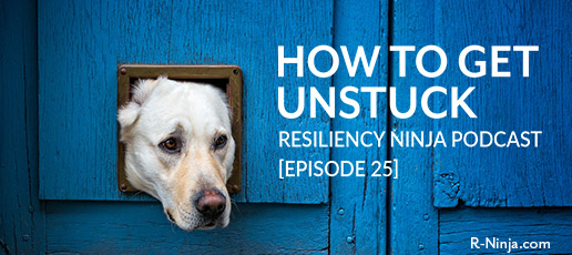 025: How to Get Unstuck