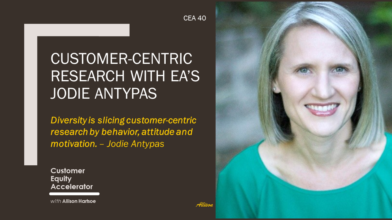 40 | Customer-centric research with EA’s Jodie Antypas