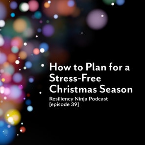 039: How to Plan for a Stress Free Christmas Season