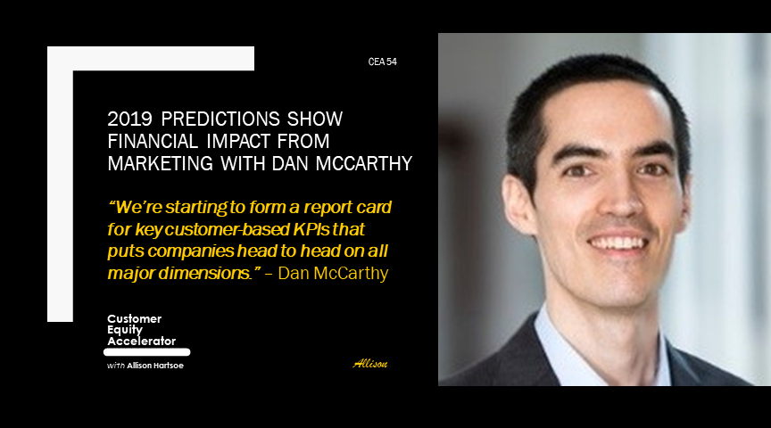 54 | 2019 Predictions Show Financial Impact from Marketing with Dan McCarthy