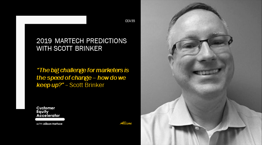 55 | 2019 Martech Predictions with Scott Brinker