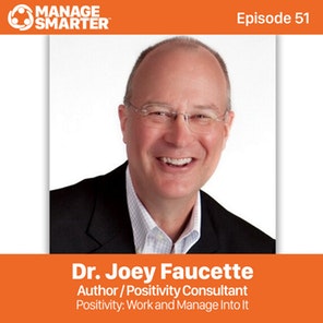 51 Positivity: Work and Manage Into It