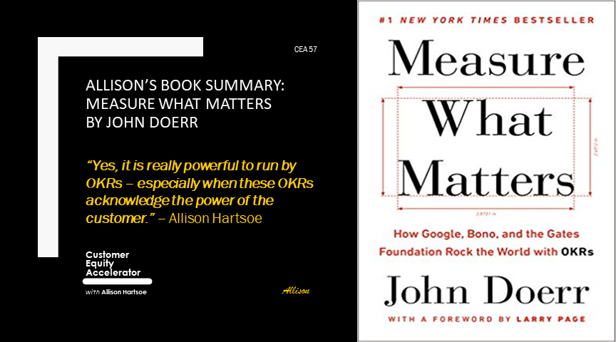 57 | Book Summary: Measure What Matters by John Doerr