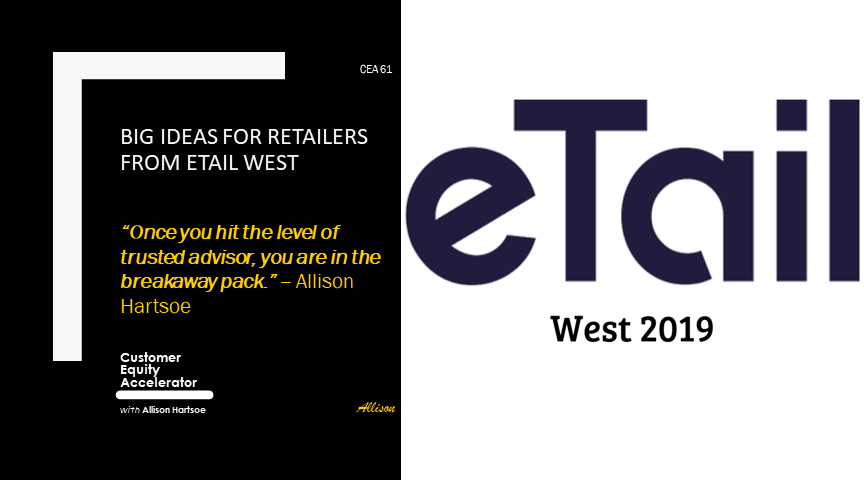 61 | Big Ideas for Retailers from eTail West