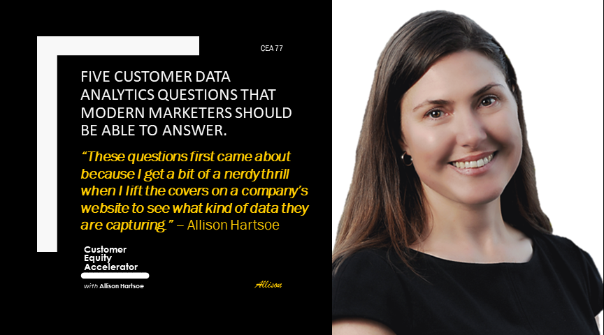 77 | Five Customer data analytics questions that Modern marketers should be able to answer