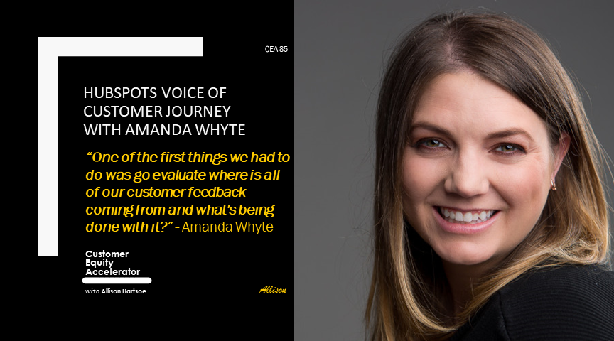 85 | Hubspots Voice of Customer Journey with Amanda Whyte