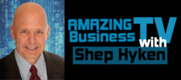 Amazing Business TV with  Shep Hyken