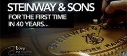 Above The Clutter with Pete Krainik Ep 3 – Steinway & Sons – For the First Time in 40 Years
