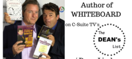 Dr. Daren Martin, Author of WHITEBOARD on The DEAN’s List with C-Suite TV host, Dean Lindsay