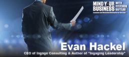“I”ngaging Leadership with Evan Hackel