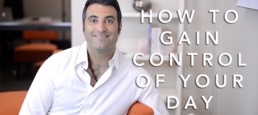 Gain Control of Your Day EP8