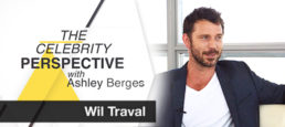 The Celebrity Perspective featuring Wil Traval