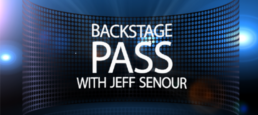 Backstage Pass with Jeff Senour