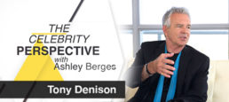 The Celebrity Perspective featuring Tony Denison