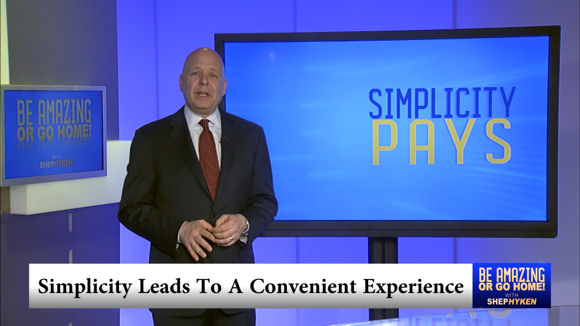 Simplicity Leads to a Convenient Experience – Episode 7