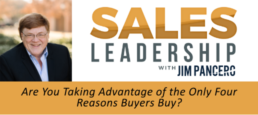 Are you taking advantage of the only four reasons buyers really buy?