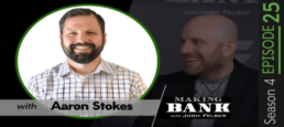 Overcoming Obstacles on the Path to Success with Aaron Stokes: Making Bank S4E25