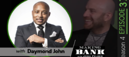Building Power and Influence with guest Daymond John #MakingBank S4E37