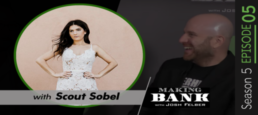 Healthy Mindset,Healthy Business with guest Scout Sobel #MakingBankS5E5