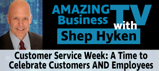Customer Service Week: A Time to Celebrate Customers AND Employees