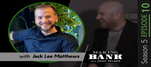 Leave Your Comfort Zone to Stomp Through Life with guest Jack Lee Matthews #MakingBank S5E10
