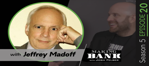 Stay Curious and Creative with guest Jeffrey Madoff #MakingBank S5E20