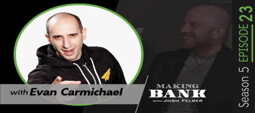 Finding Your Self-Belief and Self-Purpose with guest Evan Carmichael #MakingBank S5E23