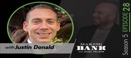 Creating Wealth without Creating a Job with guest Justin Donald #MakingBank S5E28