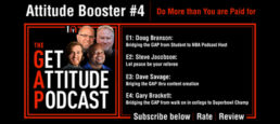 Ep18 –  Booster #4 Introduction – Do More Than You’re Paid For