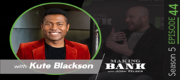 Surrender to Growth with guest Kute Blackson #MakingBank S5E44