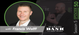Accelerating Growth with Digital Products with guest Francis Wolff #MakingBank S5E50