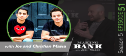 “You’re Not Alone,” Suicide Awareness with guests Joe and Christian Massa #MakingBankS5E51