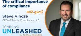 The critical importance of compliance with Steve Vincze