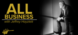 All Business With Jeffrey Hayzlett