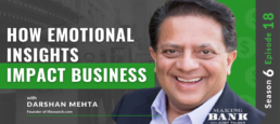 How Emotional Insights Impact Business with Darshan Mehta #MakingBank S6E18