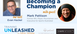 Becoming a Champion with Mark Pattison