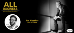 Jim Huether – CEO of Hyperice