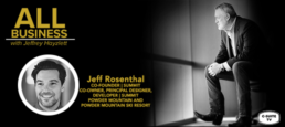 Jeff Rosenthal – Co-Founder of Summit and Co-Owner, Principal Designer, and Developer of Summit Powder Mountain and Powder Mountain Ski Resort