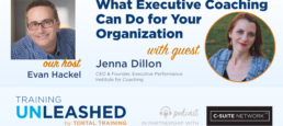 What Executive Coaching Can Do for Your Organization with Jenna Dillon