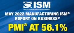 May 2022 Manufacturing ISM® Report On Business®