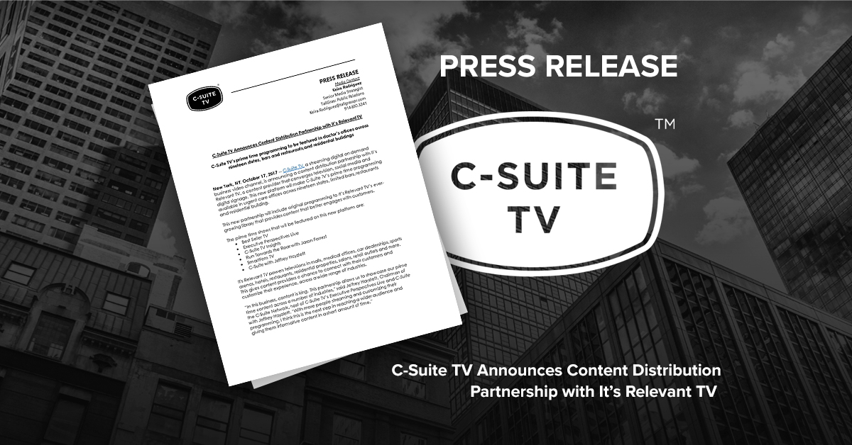 C-Suite TV Announces Content Distribution Partnership with It’s Relevant TV