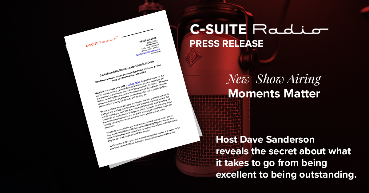 C-Suite Radio Adds “Moments Matter” Show to Its Lineup