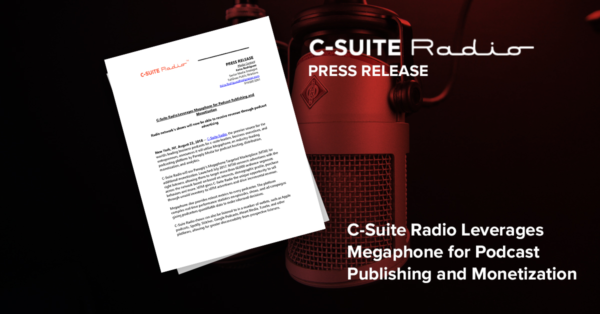 C-Suite Radio Leverages Megaphone for Podcast Publishing and Monetization