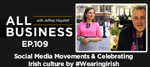 AB 109: Social Media Movements And Celebrating Irish Culture By #WearingIrish